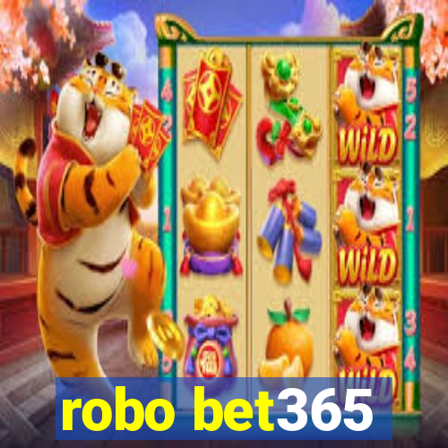 robo bet365